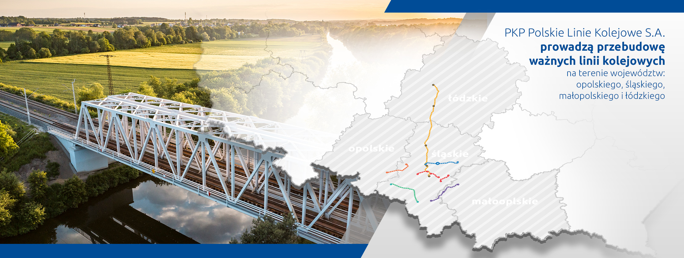 Slider główny Towary na tory - Grafika przedstawiająca odnowiony most kolejowy i mapę województw opolskiego, śląskiego, małopolskiego i łódzkiego z liniami kolejowymi modernizowanymi w ramach projektów PKP Polskich Linii Kolejowych S.A. - prowadzi do zakładki inwestycje.